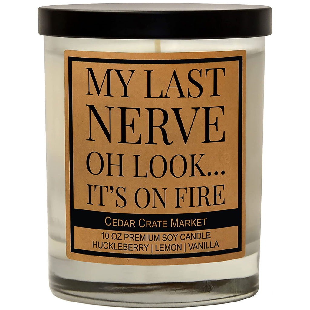 Candles Gifts for Mom - Mom's Last Nerve Oh Look. It's on Fire