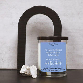 We Have The Perfect Mother Daughter Relationship Color Candle