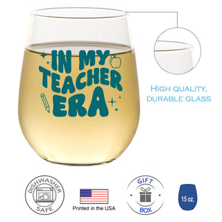 In My Teacher Era Wine Glass