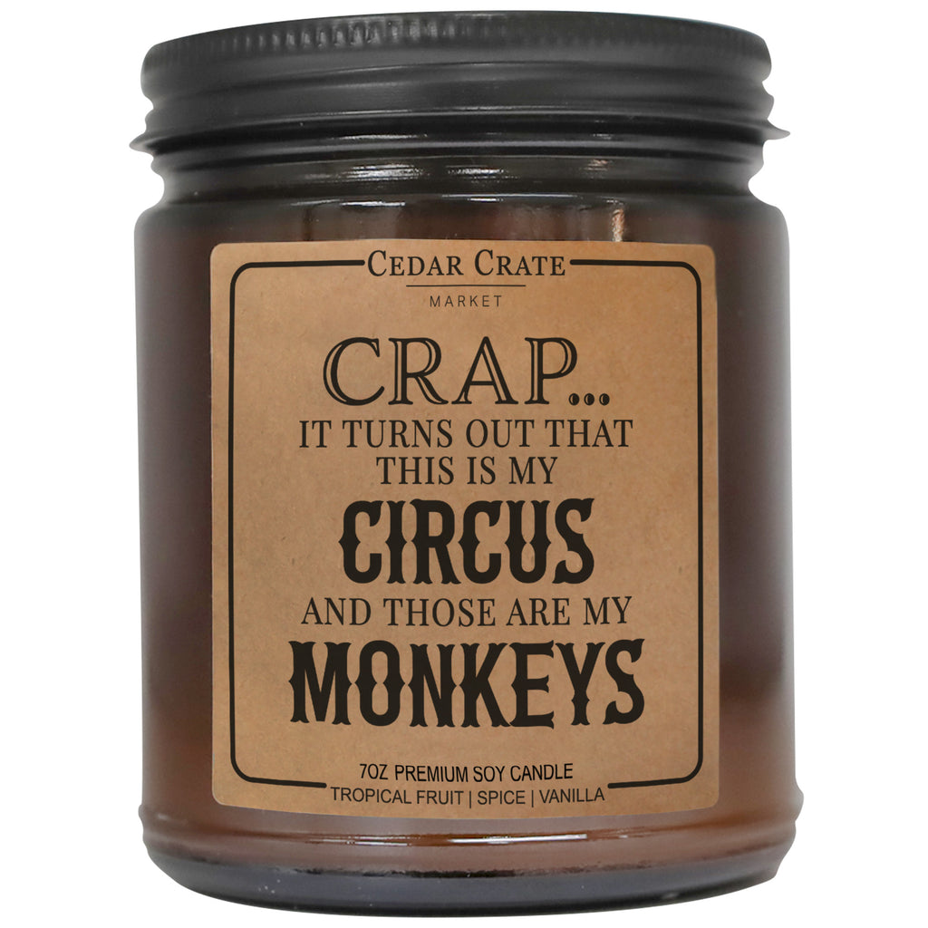 Crap Turns Out This Is My Circus Amber Jar – Cedar Crate Market